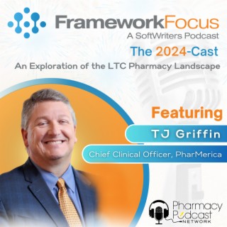 The 2024-Cast (feat. PharMerica) | Framework Focus