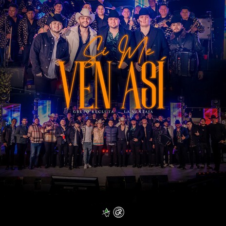 Si Me Ven Así (En Vivo) ft. La Ventaja | Boomplay Music