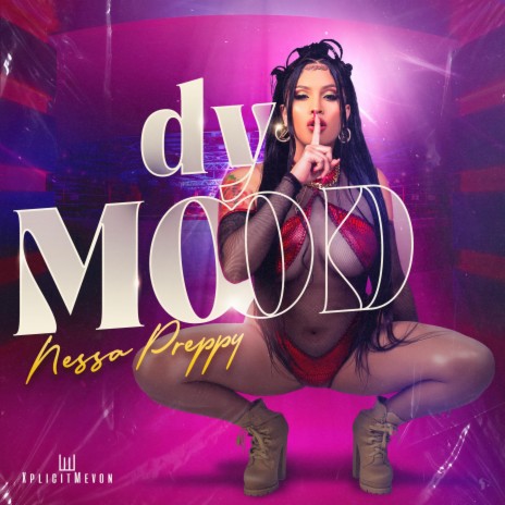 Dy Mood ft. XplicitMevon | Boomplay Music
