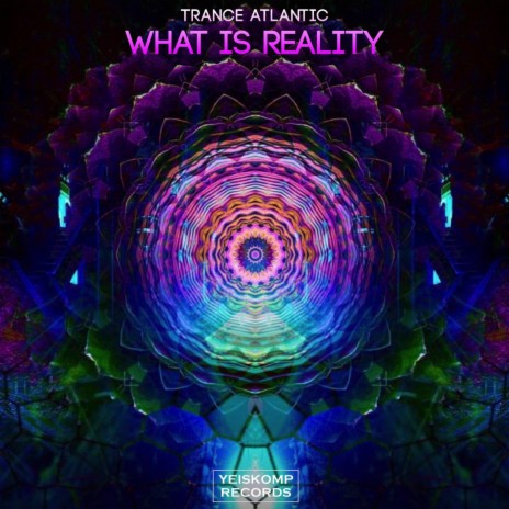 What Is Reality (Original Mix) | Boomplay Music