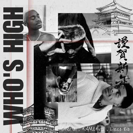 Who's High ft. Kamekvzi & LoccoRio | Boomplay Music