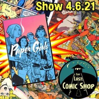 Show 4.6.21: Paper Girls