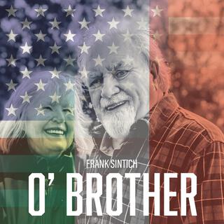 O' BROTHER lyrics | Boomplay Music