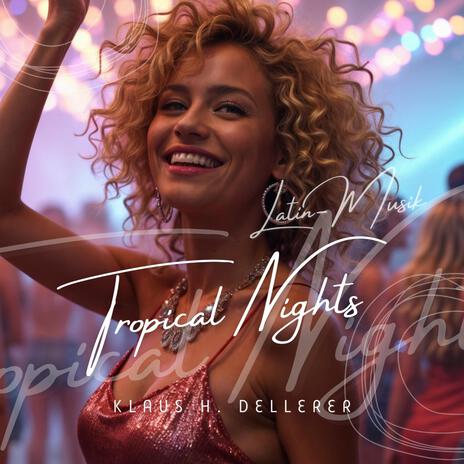 Tropical Nights | Boomplay Music