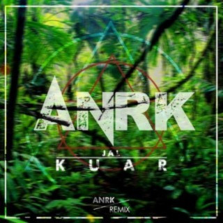 Kuar (ANRK Remix)