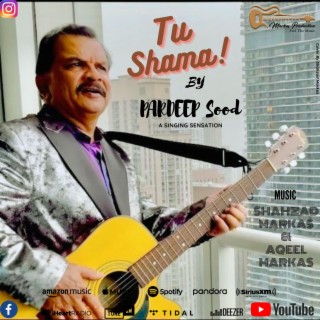 TU SHAMA by Pardeep Sood