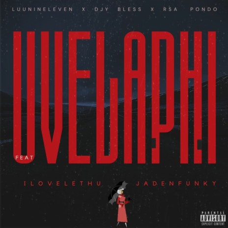 Uvelaphi ft. DJY Bless, RSA Pondo, ilovelethu & Jadenfunky | Boomplay Music