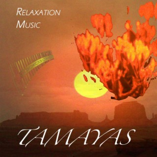 Tamaya For Atzalca, Relaxation Music