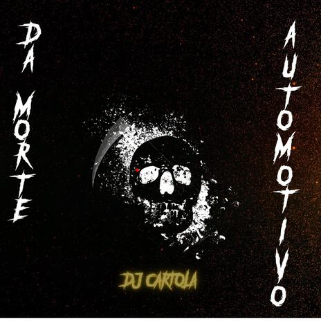 Automotivo Da Morte | Boomplay Music