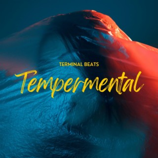 Tempermental