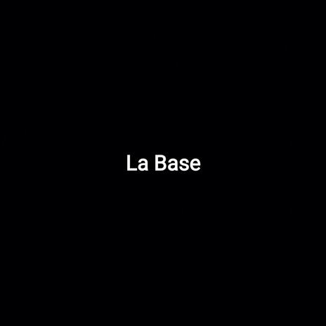 La Base | Boomplay Music