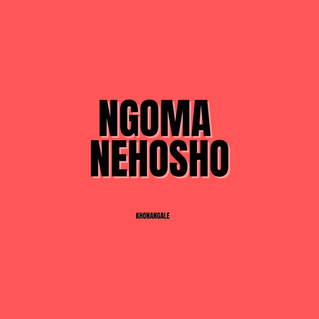 Ngoma Nehosho | Boomplay Music