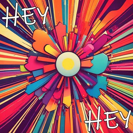 HEY HEY | Boomplay Music