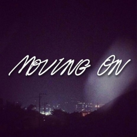 Moving On | Boomplay Music