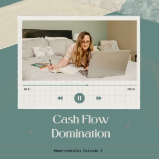 Cash Flow Domination (S1 E4)
