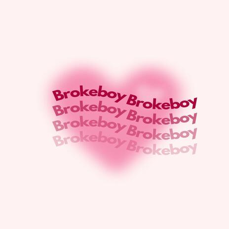 Brokeboy ft. fxnandx | Boomplay Music