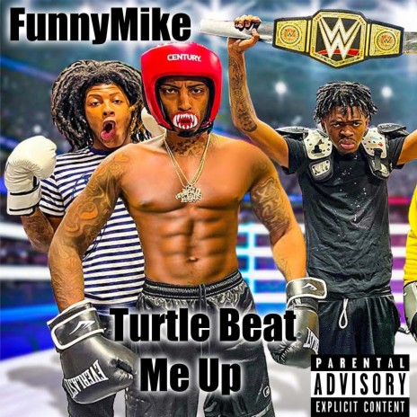 Turtle Beat Me Up | Boomplay Music
