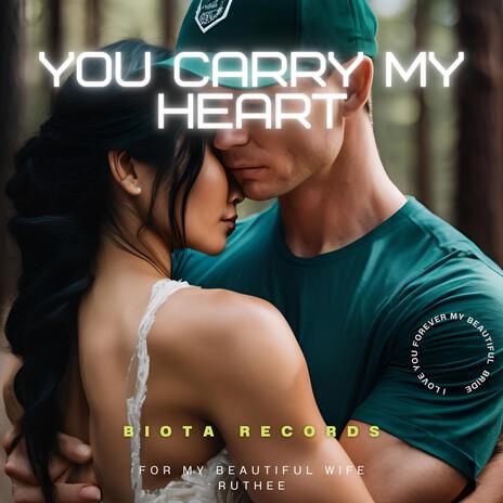 You Carry My Heart | Boomplay Music