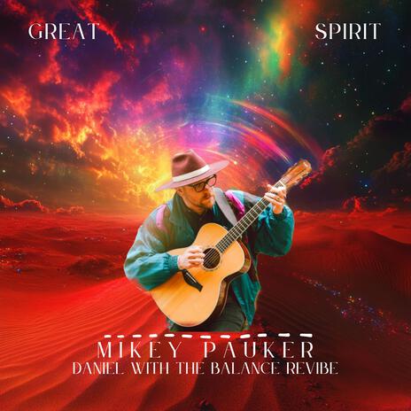 Great Spirit (DanielwiththeBalance ReVibe) ft. DanielwiththeBalance | Boomplay Music