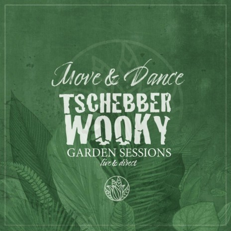 Move & Dance (Garden Sessions Live & Direct)
