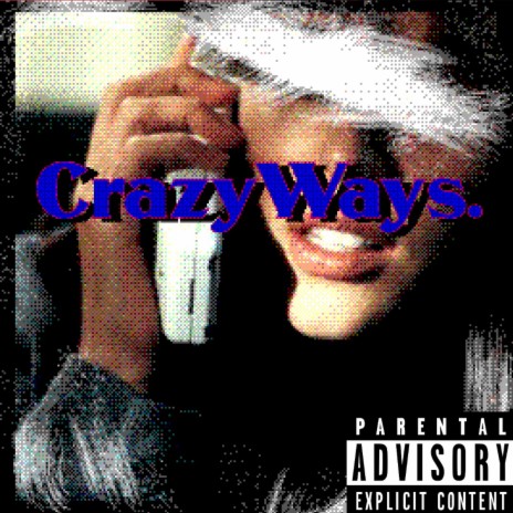 Crazy Ways | Boomplay Music