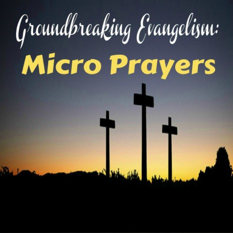 Micro Prayers | Boomplay Music