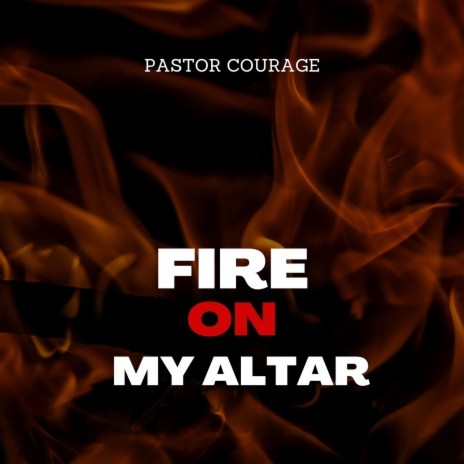 Fire On My Altar | Boomplay Music