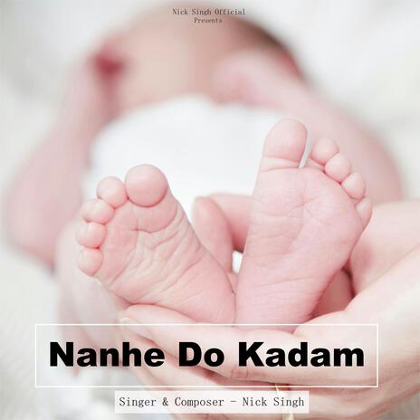 Nanhe Do Kadam | Boomplay Music