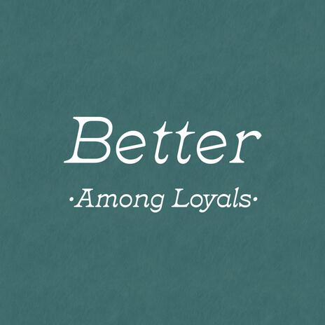 Better | Boomplay Music