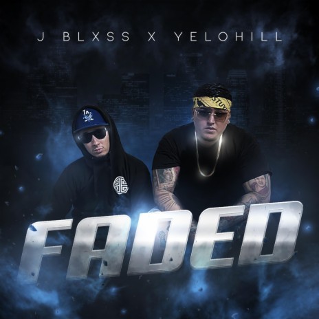 Faded ft. YeloHill