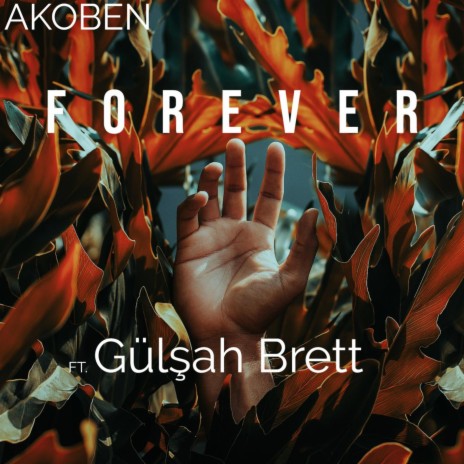 Forever ft. Gülşah Brett