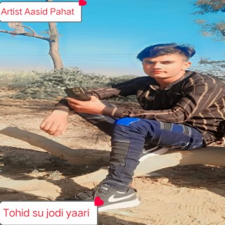 Tohid Su Jodi Yaari