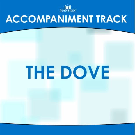 The Dove (High Key Bb-B-E-F-Gb-G-Ab without Background Vocals) | Boomplay Music