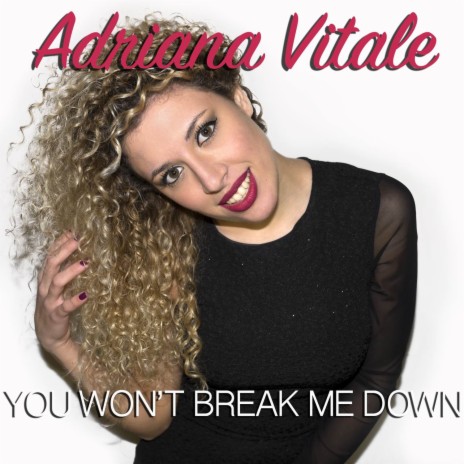 You Won't Break Me Down | Boomplay Music