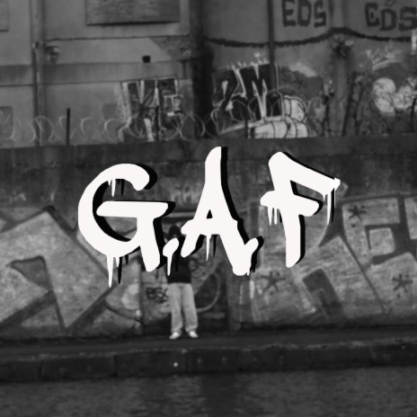 G.A.F | Boomplay Music