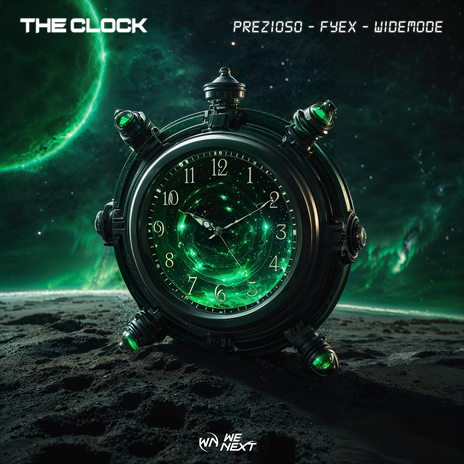 The Clock ft. Fyex & Widemode | Boomplay Music