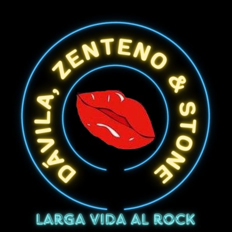 Larga Vida Al Rock ft. Zenteno Y Stone | Boomplay Music