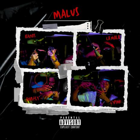 MALUS ft. La Mala, Banos & Donfly | Boomplay Music