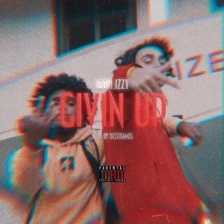 Givin Up lyrics | Boomplay Music