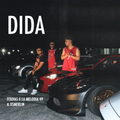 DIDA ft. LA MELODIA 49 & OSMERLIN