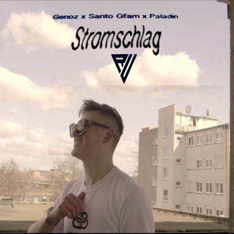 STROMSCHLAG ft. Santo Gfam & Paladin | Boomplay Music