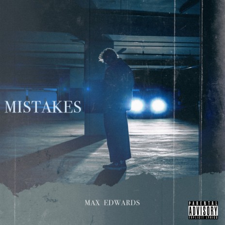 MAX Mistakes Lyrics
