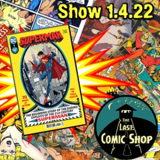 Show 1.4.22: Superman, Son of Kal El