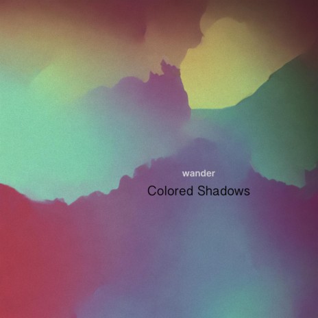 Colored Shadows | Boomplay Music