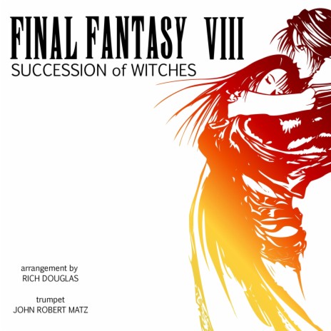 Final Fantasy VIII - Succession of Witches | Boomplay Music