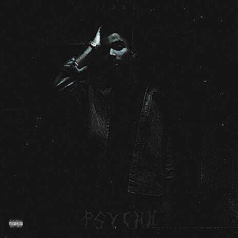 PSYCHO | Boomplay Music