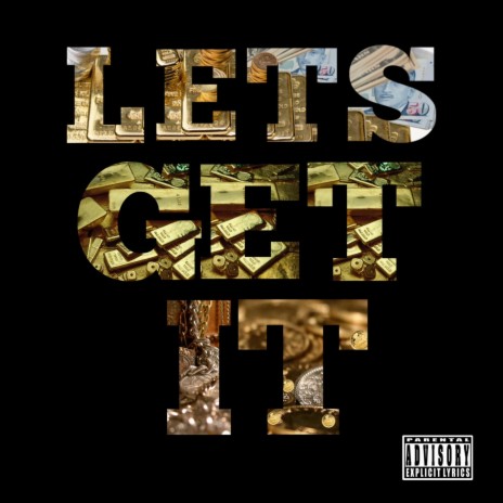 Lets Get it | Boomplay Music