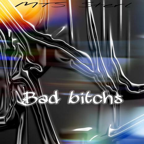 Bad bitchs | Boomplay Music