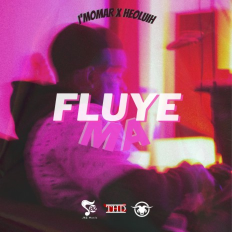 FLUYE MA ft. HeoLuih | Boomplay Music