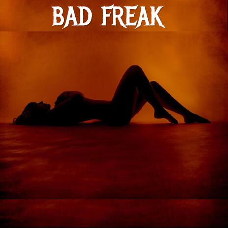 Bad Freak ft. Natto musiz | Boomplay Music